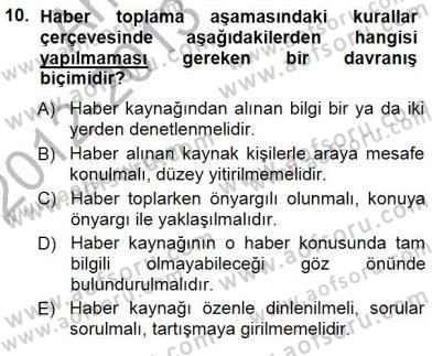 Haberciliğin Temel Kavramları Dersi 2012 - 2013 Yılı (Final) Dönem Sonu Sınav Soruları 10. Soru