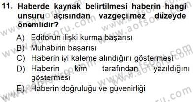 Haberciliğin Temel Kavramları Dersi 2012 - 2013 Yılı (Final) Dönem Sonu Sınav Soruları 11. Soru