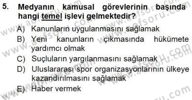 Haberciliğin Temel Kavramları Dersi 2012 - 2013 Yılı (Final) Dönem Sonu Sınav Soruları 5. Soru