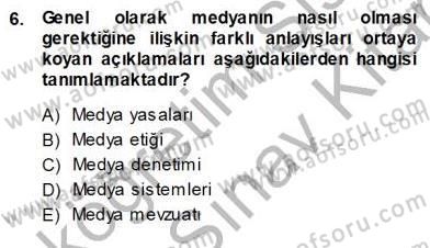 Haberciliğin Temel Kavramları Dersi Ara Sınavı Deneme Sınav Soruları 6. Soru