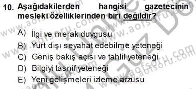 Haberciliğin Temel Kavramları Dersi 2013 - 2014 Yılı (Final) Dönem Sonu Sınav Soruları 10. Soru