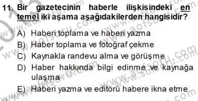 Haberciliğin Temel Kavramları Dersi 2013 - 2014 Yılı (Final) Dönem Sonu Sınav Soruları 11. Soru