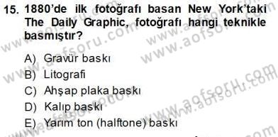 Haberciliğin Temel Kavramları Dersi 2013 - 2014 Yılı (Final) Dönem Sonu Sınav Soruları 15. Soru