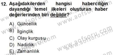 Haberciliğin Temel Kavramları Dersi Ara Sınavı Deneme Sınav Soruları 12. Soru