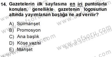 Haberciliğin Temel Kavramları Dersi Ara Sınavı Deneme Sınav Soruları 14. Soru
