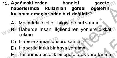 Haberciliğin Temel Kavramları Dersi 2014 - 2015 Yılı (Final) Dönem Sonu Sınav Soruları 13. Soru