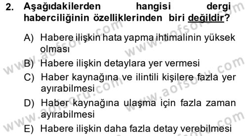 Haberciliğin Temel Kavramları Dersi 2014 - 2015 Yılı (Final) Dönem Sonu Sınav Soruları 2. Soru