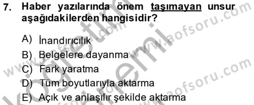 Haberciliğin Temel Kavramları Dersi 2014 - 2015 Yılı (Final) Dönem Sonu Sınav Soruları 7. Soru