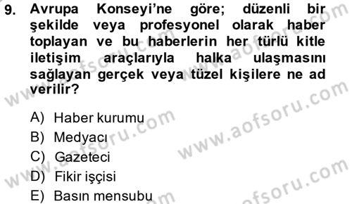 Haberciliğin Temel Kavramları Dersi 2014 - 2015 Yılı (Final) Dönem Sonu Sınav Soruları 9. Soru