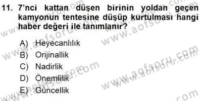 Haberciliğin Temel Kavramları Dersi Ara Sınavı Deneme Sınav Soruları 11. Soru