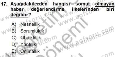 Haberciliğin Temel Kavramları Dersi Ara Sınavı Deneme Sınav Soruları 17. Soru