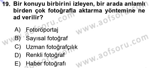 Haberciliğin Temel Kavramları Dersi 2015 - 2016 Yılı (Final) Dönem Sonu Sınav Soruları 19. Soru