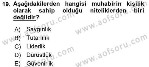 Haberciliğin Temel Kavramları Dersi 2016 - 2017 Yılı 3 Ders Sınav Soruları 19. Soru