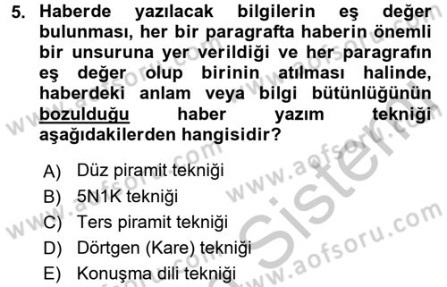 Haberciliğin Temel Kavramları Dersi 2016 - 2017 Yılı 3 Ders Sınav Soruları 5. Soru