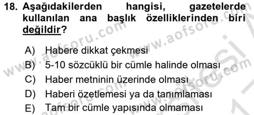 Haberciliğin Temel Kavramları Dersi Ara Sınavı Deneme Sınav Soruları 18. Soru