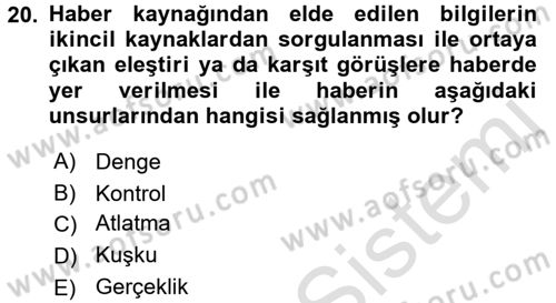 Haberciliğin Temel Kavramları Dersi 2016 - 2017 Yılı (Vize) Ara Sınav Soruları 20. Soru