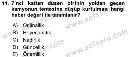 Haberciliğin Temel Kavramları Dersi 2017 - 2018 Yılı 3 Ders Sınav Soruları 11. Soru