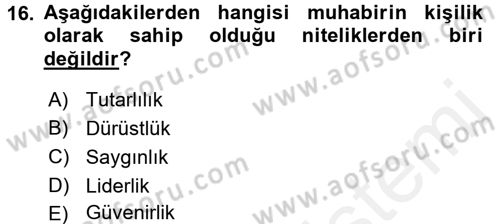 Haberciliğin Temel Kavramları Dersi 2017 - 2018 Yılı 3 Ders Sınav Soruları 16. Soru