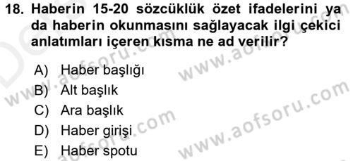Haberciliğin Temel Kavramları Dersi 2017 - 2018 Yılı 3 Ders Sınav Soruları 18. Soru