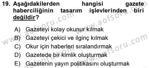 Haberciliğin Temel Kavramları Dersi 2017 - 2018 Yılı 3 Ders Sınav Soruları 19. Soru