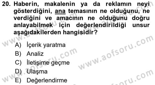 Haberciliğin Temel Kavramları Dersi 2017 - 2018 Yılı 3 Ders Sınav Soruları 20. Soru