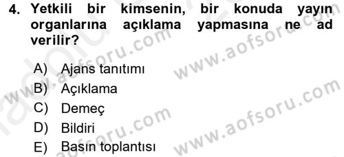 Haberciliğin Temel Kavramları Dersi 2017 - 2018 Yılı 3 Ders Sınav Soruları 4. Soru