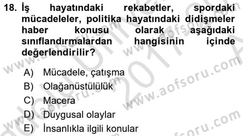 Haberciliğin Temel Kavramları Dersi 2017 - 2018 Yılı (Vize) Ara Sınav Soruları 18. Soru