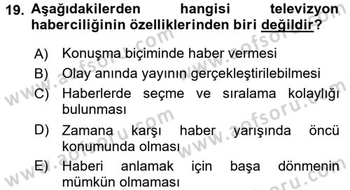 Haberciliğin Temel Kavramları Dersi 2017 - 2018 Yılı (Final) Dönem Sonu Sınav Soruları 19. Soru