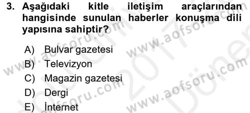 Haberciliğin Temel Kavramları Dersi 2017 - 2018 Yılı (Final) Dönem Sonu Sınav Soruları 3. Soru