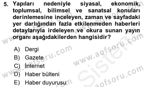 Haberciliğin Temel Kavramları Dersi 2017 - 2018 Yılı (Final) Dönem Sonu Sınav Soruları 5. Soru