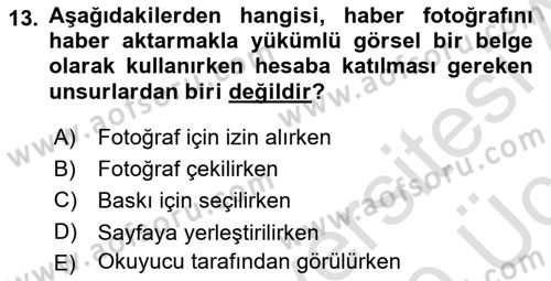Haberciliğin Temel Kavramları Dersi 2018 - 2019 Yılı 3 Ders Sınav Soruları 13. Soru