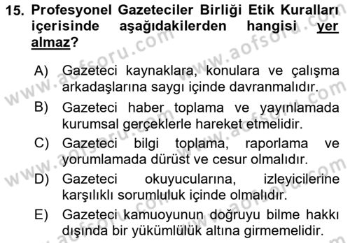 Haberciliğin Temel Kavramları Dersi 2018 - 2019 Yılı (Final) Dönem Sonu Sınav Soruları 15. Soru