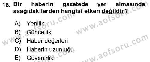 Haberciliğin Temel Kavramları Dersi 2018 - 2019 Yılı (Final) Dönem Sonu Sınav Soruları 18. Soru
