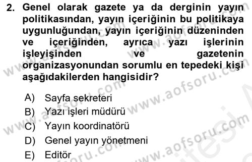 Haberciliğin Temel Kavramları Dersi 2018 - 2019 Yılı (Final) Dönem Sonu Sınav Soruları 2. Soru