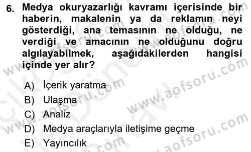Haberciliğin Temel Kavramları Dersi 2018 - 2019 Yılı (Final) Dönem Sonu Sınav Soruları 6. Soru