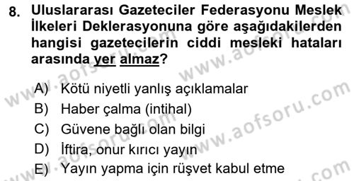 Haberciliğin Temel Kavramları Dersi 2018 - 2019 Yılı (Final) Dönem Sonu Sınav Soruları 8. Soru