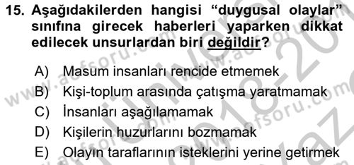 Haberciliğin Temel Kavramları Dersi 2018 - 2019 Yılı Yaz Okulu Sınav Soruları 15. Soru