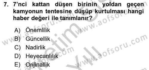 Haberciliğin Temel Kavramları Dersi 2018 - 2019 Yılı Yaz Okulu Sınav Soruları 7. Soru