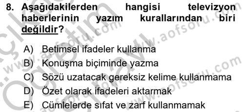 Haberciliğin Temel Kavramları Dersi 2018 - 2019 Yılı Yaz Okulu Sınav Soruları 8. Soru