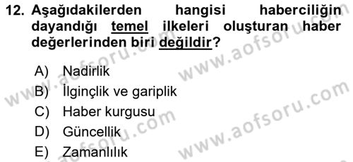Haberciliğin Temel Kavramları Dersi Ara Sınavı Deneme Sınav Soruları 12. Soru
