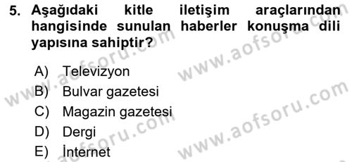 Haberciliğin Temel Kavramları Dersi Ara Sınavı Deneme Sınav Soruları 5. Soru