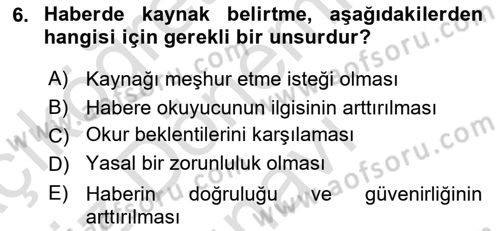 Haberciliğin Temel Kavramları Dersi 2019 - 2020 Yılı (Final) Dönem Sonu Sınav Soruları 6. Soru