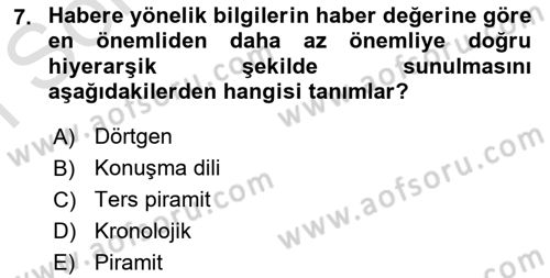 Haberciliğin Temel Kavramları Dersi 2019 - 2020 Yılı (Final) Dönem Sonu Sınav Soruları 7. Soru