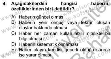 Haber Toplama Teknikleri Dersi 2012 - 2013 Yılı (Vize) Ara Sınav Soruları 4. Soru