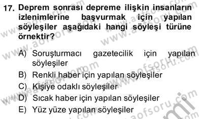 Haber Toplama Teknikleri Dersi 2013 - 2014 Yılı (Vize) Ara Sınav Soruları 17. Soru