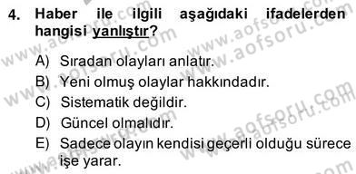 Haber Toplama Teknikleri Dersi 2013 - 2014 Yılı (Vize) Ara Sınav Soruları 4. Soru