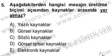 Haber Toplama Teknikleri Dersi 2013 - 2014 Yılı (Vize) Ara Sınav Soruları 5. Soru