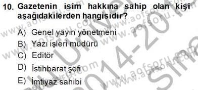 Haber Toplama Teknikleri Dersi 2014 - 2015 Yılı (Vize) Ara Sınav Soruları 10. Soru