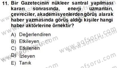 Haber Toplama Teknikleri Dersi 2014 - 2015 Yılı (Vize) Ara Sınav Soruları 11. Soru