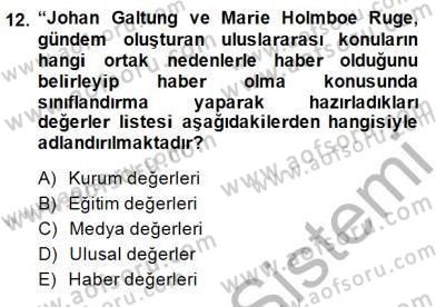 Haber Toplama Teknikleri Dersi 2014 - 2015 Yılı (Vize) Ara Sınav Soruları 12. Soru